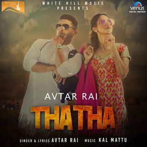 Download Tha Tha Avtar Rai mp3 song, Tha Tha Avtar Rai full album download