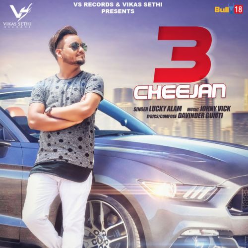 Download 3 Cheejan Lucky Alam mp3 song, 3 Cheejan Lucky Alam full album download