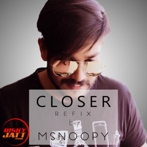 Download Closer Refix M-Snoopy mp3 song, Closer Refix M-Snoopy full album download