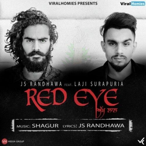 Download Red Eye (Akh Laal) Laji Surapuria, JS Randhawa mp3 song, Red Eye (Akh Laal) Laji Surapuria, JS Randhawa full album download