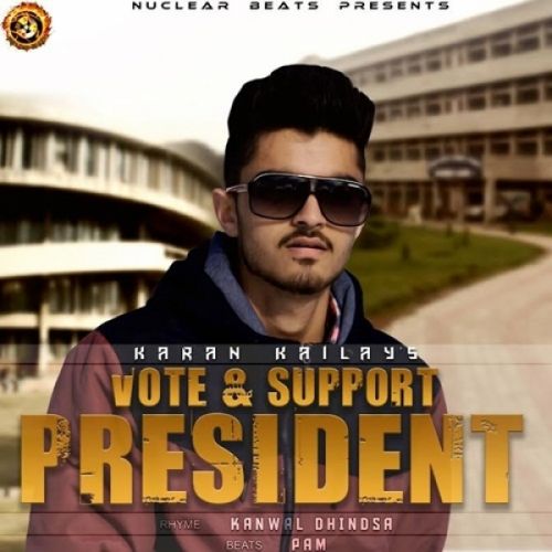 Download President Karan Kailay mp3 song, President Karan Kailay full album download
