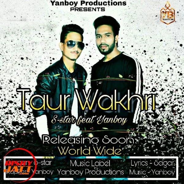 Download Taur wakhri (feat Yanboy) S-Star, Yanboy mp3 song, Taur wakhri (feat Yanboy) S-Star, Yanboy full album download