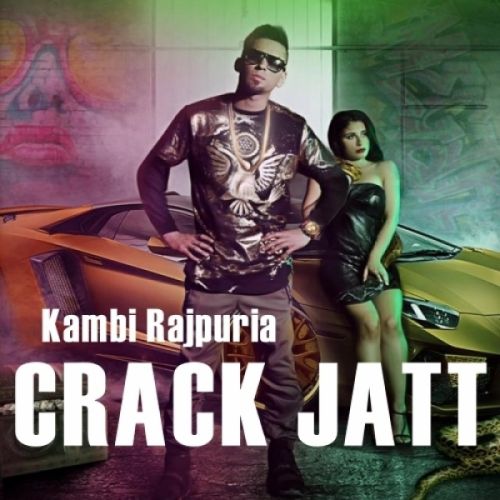 Download Crack Jatt Kambi Rajpuria mp3 song, Crack Jatt Kambi Rajpuria full album download