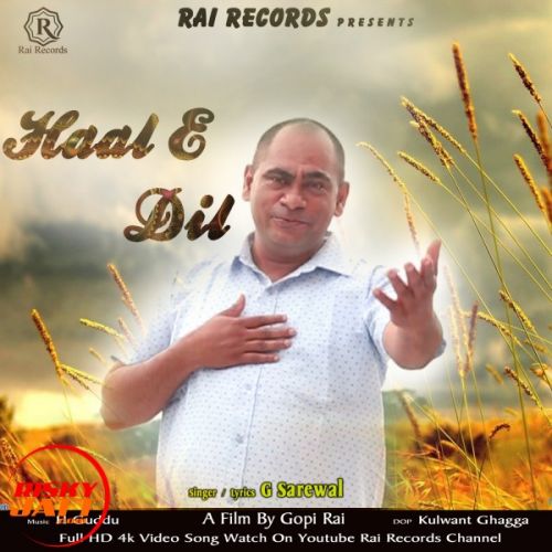 Download Haal E Dil G Sarewal, Gopi Rai mp3 song, Haal E Dil G Sarewal, Gopi Rai full album download