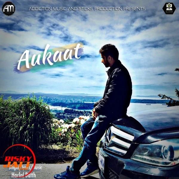 Download Aukaat Harlal Batth mp3 song