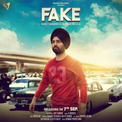 Download Fake Gopi Sandhu, Karan Aujla mp3 song, Fake Gopi Sandhu, Karan Aujla full album download