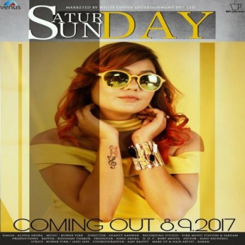 Download Saturday Sunday Alisha Arora mp3 song, Saturday Sunday Alisha Arora full album download