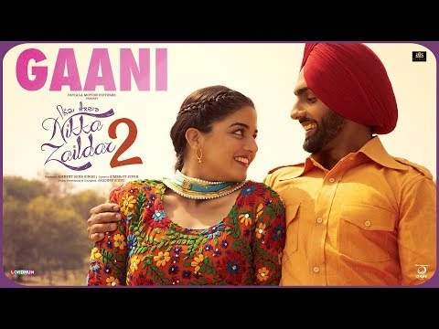 Download Gaani (Nikka Zaildar 2) Ammy Virk and Tarannum Malik mp3 song