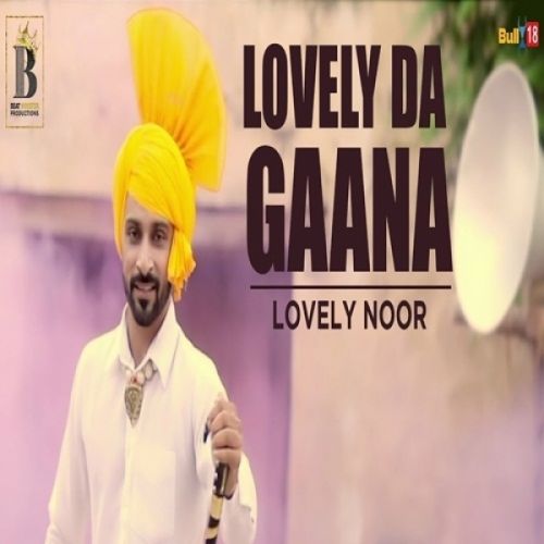 Download Lovely Da Gaana Lovely Noor mp3 song, Lovely Da Gaana Lovely Noor full album download