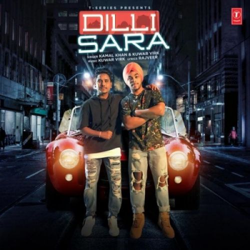 Download Dilli Sara Kamal Khan, Kuwar Virk mp3 song, Dilli Sara Kamal Khan, Kuwar Virk full album download