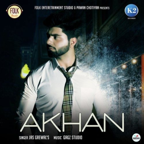Download Akhan Jas Grewal mp3 song, Akhan Jas Grewal full album download