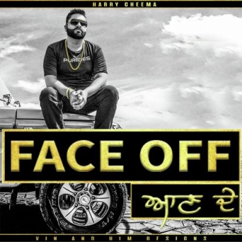 Download Face Off Harry Cheema mp3 song, Face Off Harry Cheema full album download