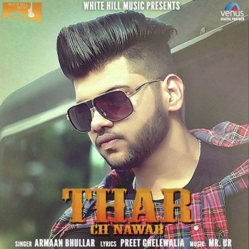 Download Thar Ch Nawab Armaan Bhullar mp3 song, Thar Ch Nawab Armaan Bhullar full album download