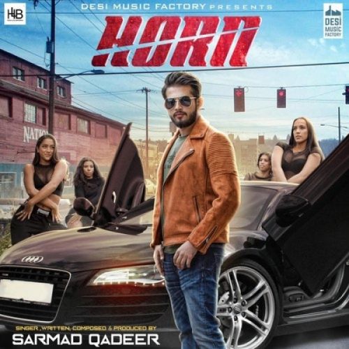 Download Horn Sarmad Qadeer mp3 song, Horn Sarmad Qadeer full album download