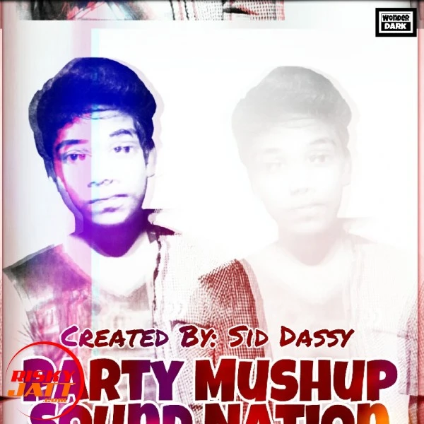 Download Party Mushup Sound Nation Sid Dassy mp3 song, Party Mushup Sound Nation Sid Dassy full album download