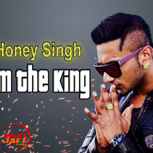 Download Still I'm The King Yo Yo Honey Singh mp3 song, Still I'm The King Yo Yo Honey Singh full album download