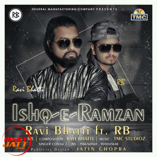 Ishq E Ramzan Lyrics by Ravi Bhatti Ft. RB