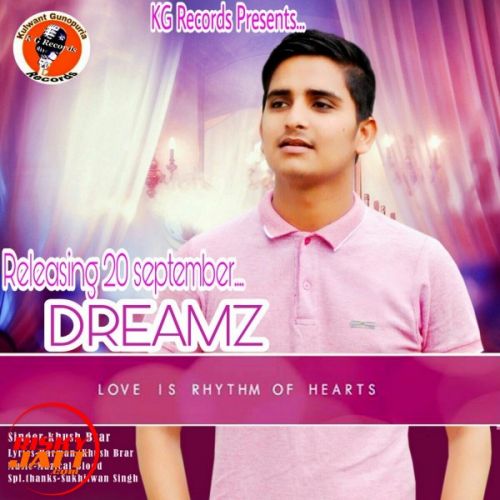 Download Dreamz Khush Brar mp3 song, Dreamz Khush Brar full album download