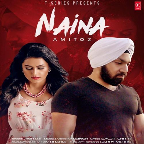 Download Naina Amitoz Singh mp3 song, Naina Amitoz Singh full album download