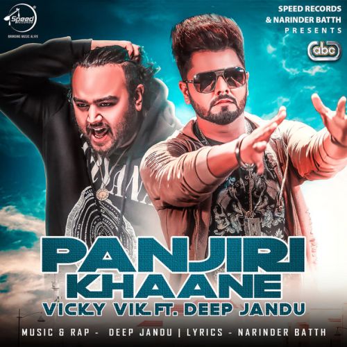 Download Panjiri Khaane Vicky Vik, Deep Jandu mp3 song, Panjiri Khaane Vicky Vik, Deep Jandu full album download