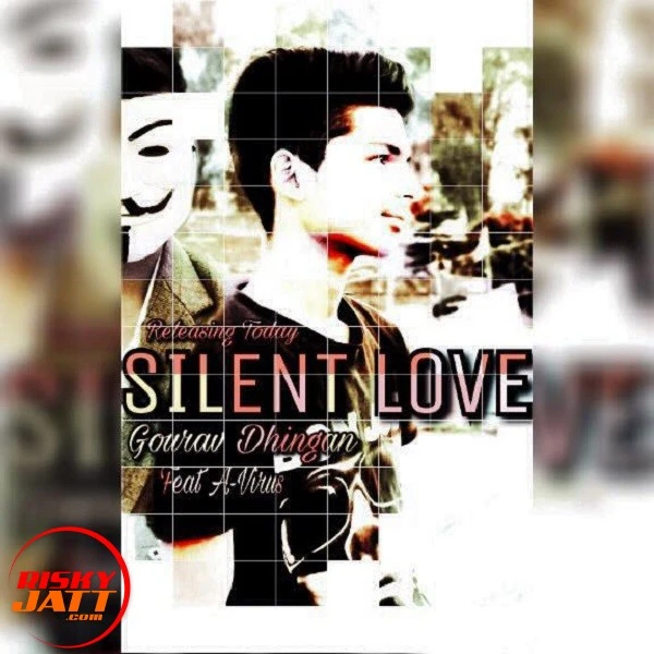 Download Silent Love Gourav Dhingan and A-Virus mp3 song