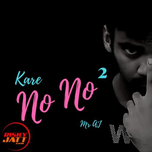 Download Kare No No Mr AJ mp3 song, Kare No No Mr AJ full album download
