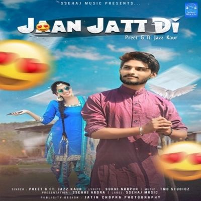 Download Jaan Jatt Di Preet G, Jazz Kaur mp3 song, Jaan Jatt Di Preet G, Jazz Kaur full album download