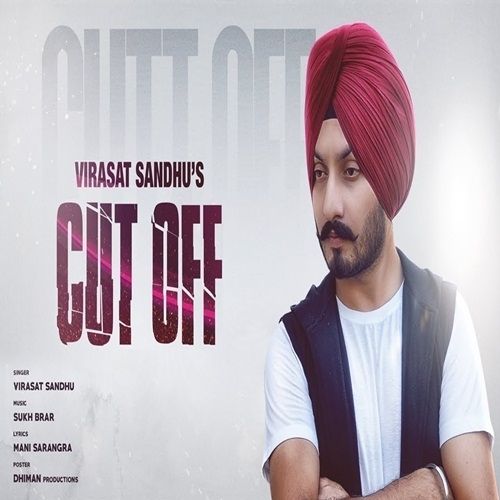 Download Cut Off Virasat Sandhu mp3 song, Cut Off Virasat Sandhu full album download