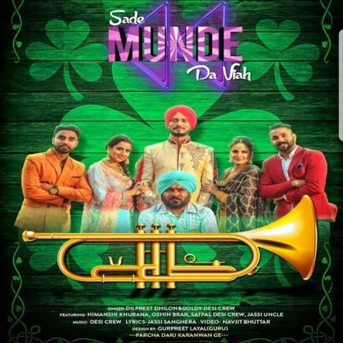 Saade Munde Da Viah Lyrics by Dilpreet Dhillon, Goldy Desi Crew