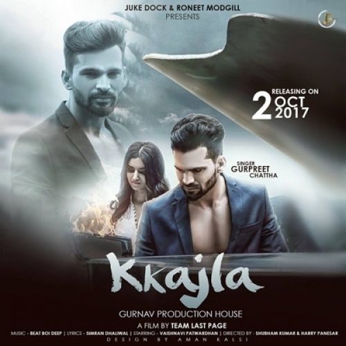 Download Kkajla Gurpreet Chattha mp3 song, Kkajla Gurpreet Chattha full album download