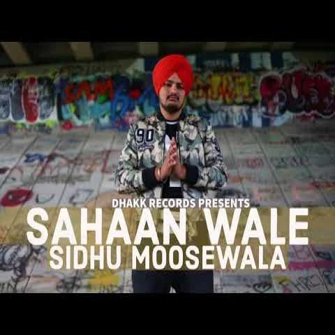 Download Sahan Wale Sidhu Moose Wala mp3 song