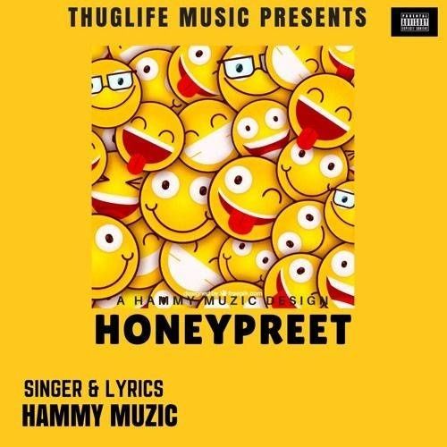 Download Honeypreet Hammy Muzic mp3 song, Honeypreet Hammy Muzic full album download