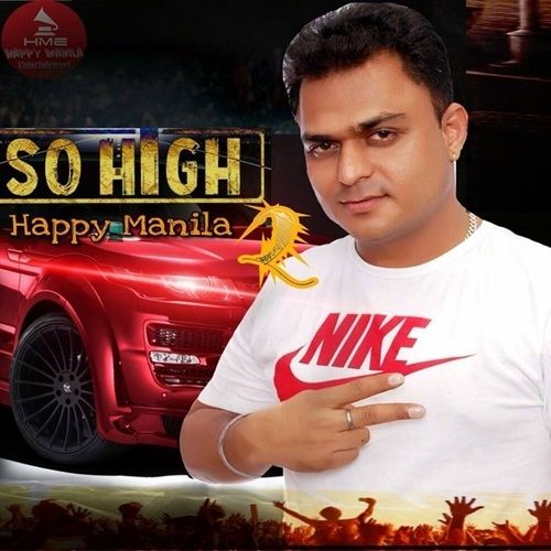 Download So High 2 Happy Manila mp3 song, So High 2 Happy Manila full album download