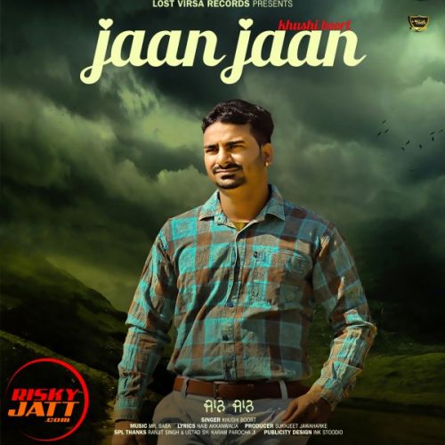 Download Jaan Jaan Khushi Boort mp3 song, Jaan Jaan Khushi Boort full album download