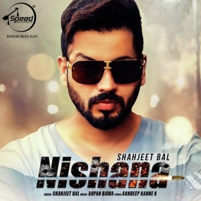 Download Nishana Shahjeet Bal mp3 song, Nishana Shahjeet Bal full album download