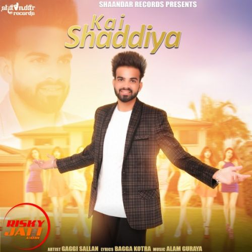 Download Kai Shaddiya Gaggi Shaddiya mp3 song, Kai Shaddiya Gaggi Shaddiya full album download