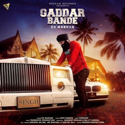 Download Gaddar Bande KS Makhan mp3 song, Gaddar Bande KS Makhan full album download