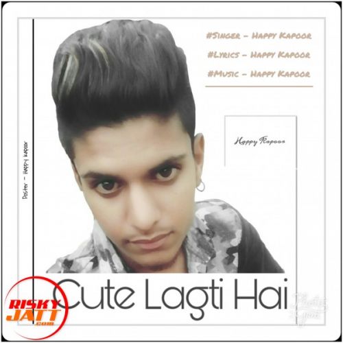 Cute Lagti Hai Lyrics by Happy Kapoor
