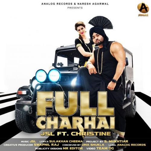 Download Full Charhai JSL Singh mp3 song, Full Charhai JSL Singh full album download