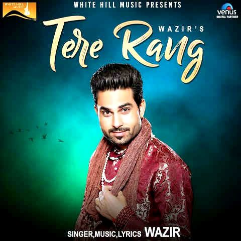 Download Tere Rang Wazir mp3 song, Tere Rang Wazir full album download