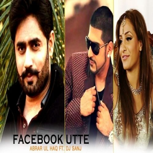 Download Facebook Utte Abrar Ul Haq mp3 song, Facebook Utte Abrar Ul Haq full album download