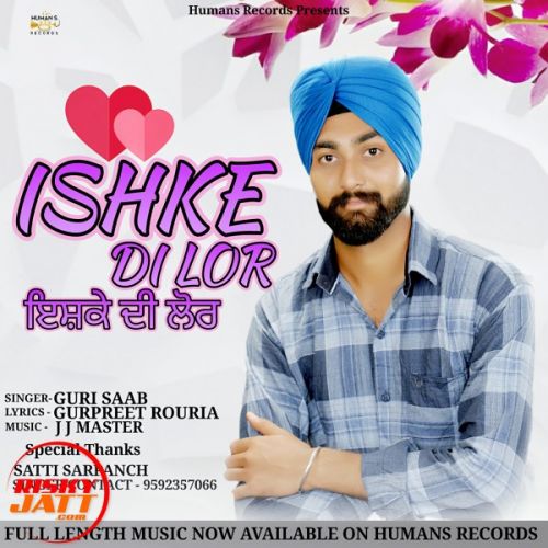 Download Ishke Di Lor Guri Saab mp3 song, Ishke Di Lor Guri Saab full album download