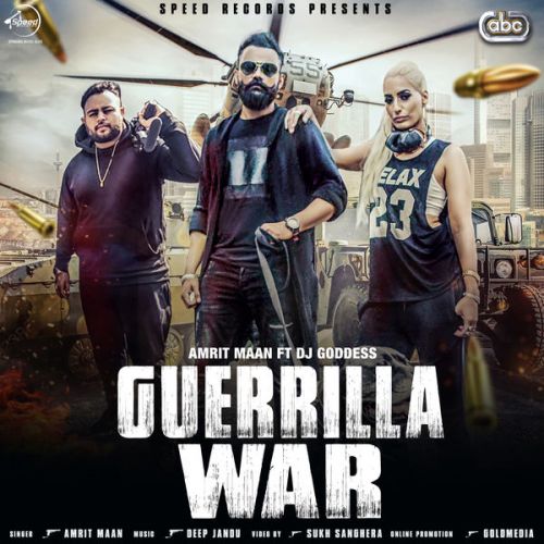 Download Guerrilla War Amrit Maan mp3 song, Guerrilla War Amrit Maan full album download