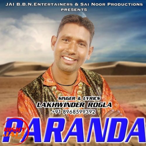 Download Paranda Lakhwinder Rogla mp3 song, Paranda Lakhwinder Rogla full album download