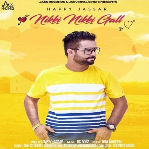 Download Nikki Nikki Gall Happy Jassar mp3 song, Nikki Nikki Gall Happy Jassar full album download