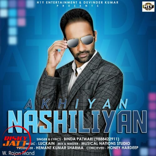 Download Akhiyan Nashiliyan Binda Patwari mp3 song, Akhiyan Nashiliyan Binda Patwari full album download