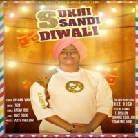 Download Sukhi Sandi Diwali Nishan Virk mp3 song, Sukhi Sandi Diwali Nishan Virk full album download