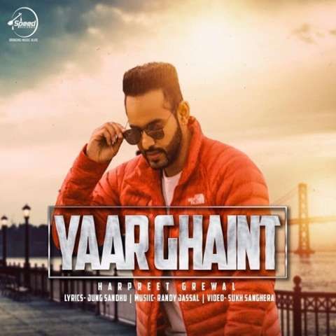 Download Yaar Ghaint Harpreet Grewal mp3 song, Yaar Ghaint Harpreet Grewal full album download