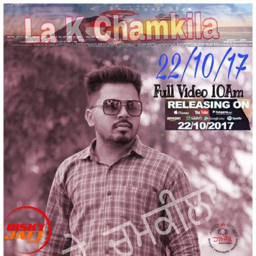 Download La Ke Chamkila Jasdeep Grewal, Jass Dhaliwal mp3 song, La Ke Chamkila Jasdeep Grewal, Jass Dhaliwal full album download