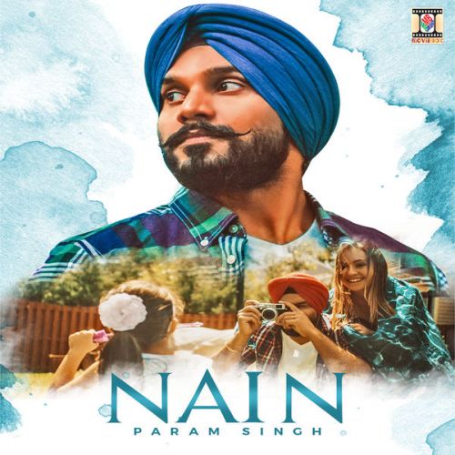 Download Nain Param Singh mp3 song, Nain Param Singh full album download